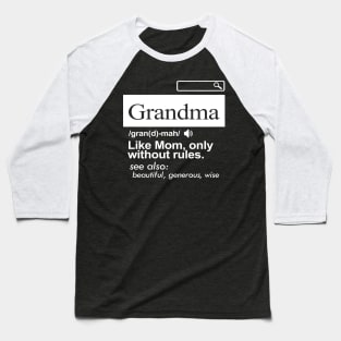 'Grandma Like A Mom Only Without Rules' Grandmother Gift Baseball T-Shirt